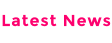 Latest News